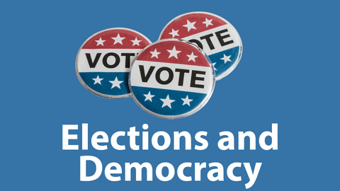 Elections and Democracy