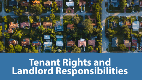 Tenant Rights and Landlord Responsibilities