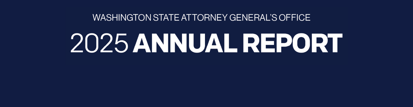 Washington State Attorney General's Office 2025 Annual Report